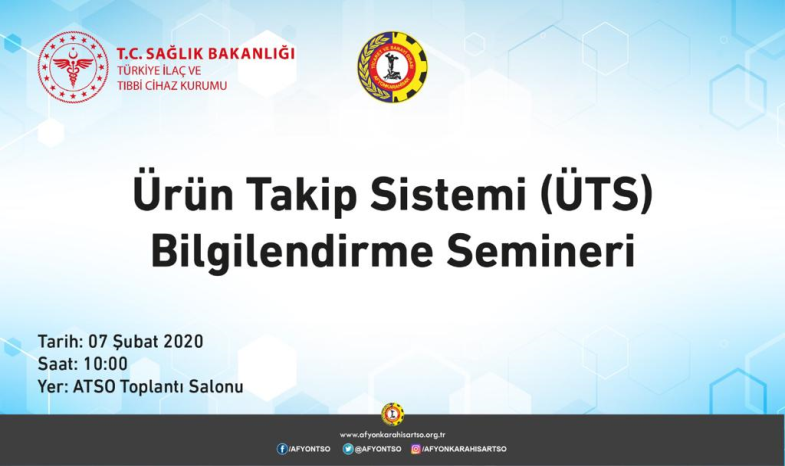 ÜRÜN TAKİP SİSTEMİ (ÜTS)  HAKKINDA GENEL BİLGİLENDİRME SEMİNERİ