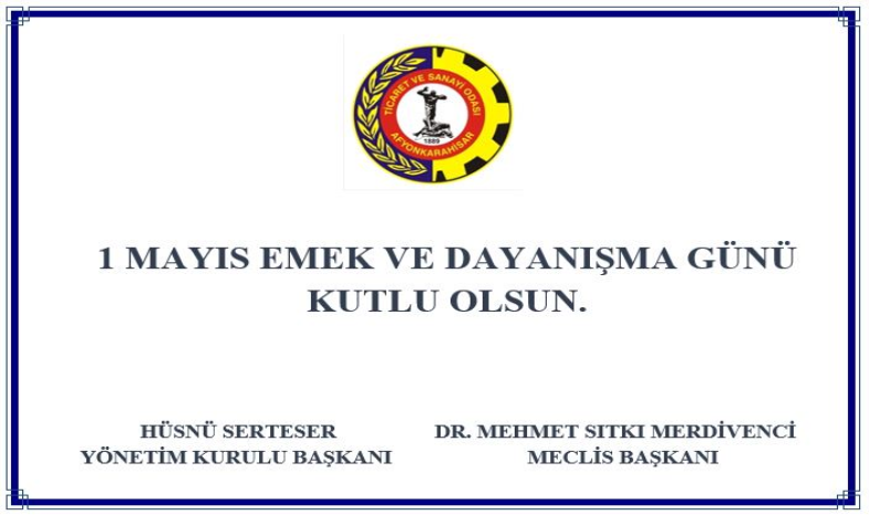 1 MAYIS EMEK VE DAYANIŞMA GÜNÜ KUTLU OLSUN