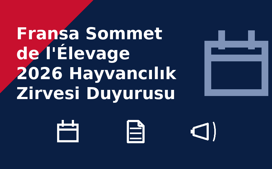Fransa Sommet de l'Élevage 2026 Hayvancılık Zirvesi Duyurusu
