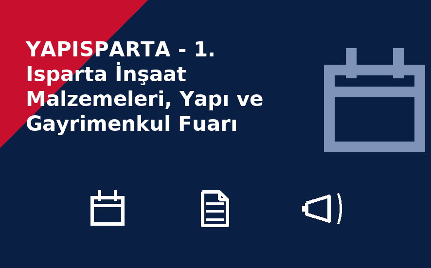 YAPISPARTA - 1. Isparta İnşaat Malzemeleri, Yapı ve Gayrimenkul Fuarı