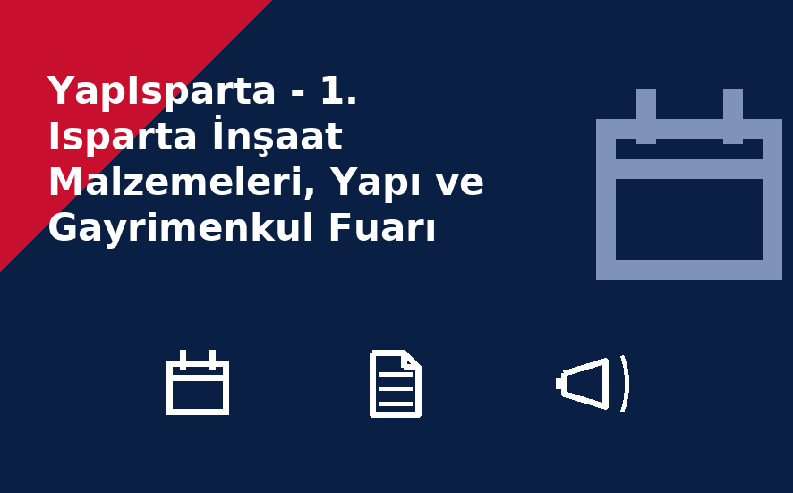 YapIsparta - 1. Isparta İnşaat Malzemeleri, Yapı ve Gayrimenkul Fuarı