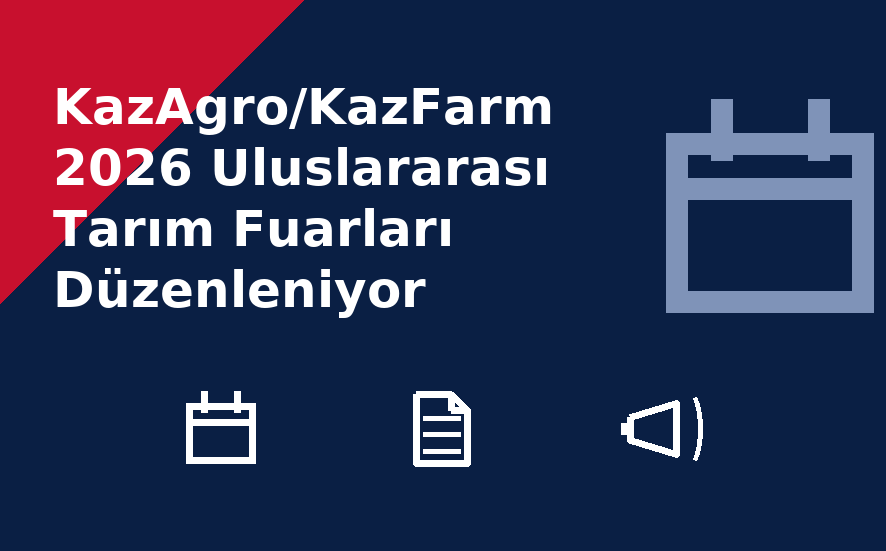 KazAgro/KazFarm 2026 Uluslararası Tarım Fuarları Düzenleniyor
