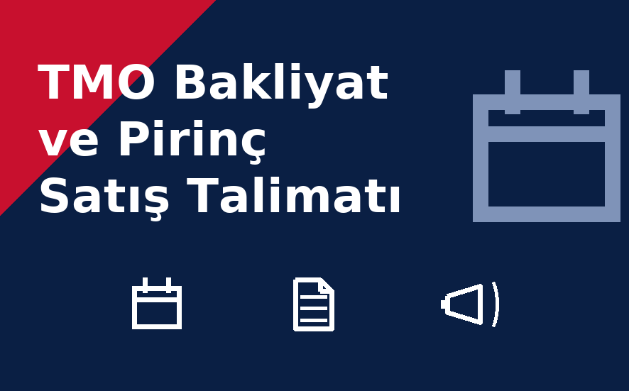 TMO Bakliyat ve Pirinç Satış Talimatı