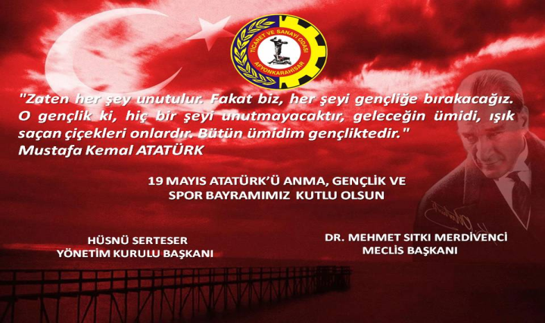 19 MAYIS ATATÜRK'Ü ANMA, GENÇLİK VE SPOR BAYRAMIMIZ KUTLU OLSUN.