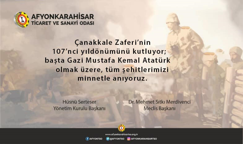 ÇANAKKALE ZAFERİ'NIN 107'NCI YILDÖNÜMÜ KUTLU OLSUN