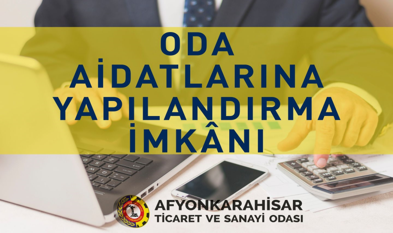 ODA AİDATLARINA YAPILANDIRMA İMKÂNI