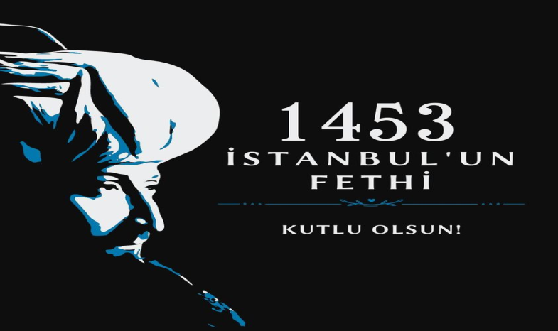 İSTANBUL'UN FETHİ