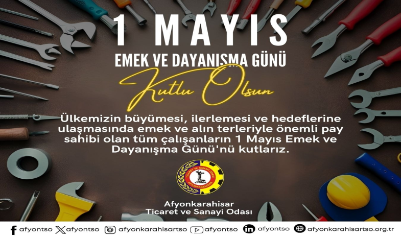 1 MAYIS EMEK VE DAYANIŞMA GÜNÜ KUTLU OLSUN