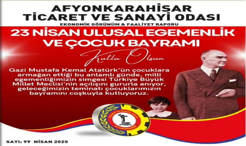 NİSAN 2025 EKONOMİK GÖRÜNÜM VE FAALİYET RAPORU YAYIMLANDI