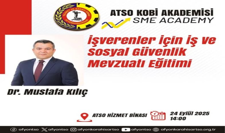 ATSO KOBİ AKADEMİSİ’NDEN “İŞVERENLER İÇİN İŞ VE SOSYAL GÜVENLİK MEVZUATI” EĞİTİMİ