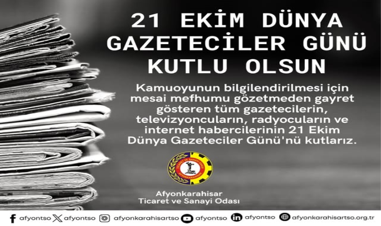 21 EKİM DÜNYA GAZETECİLER GÜNÜ