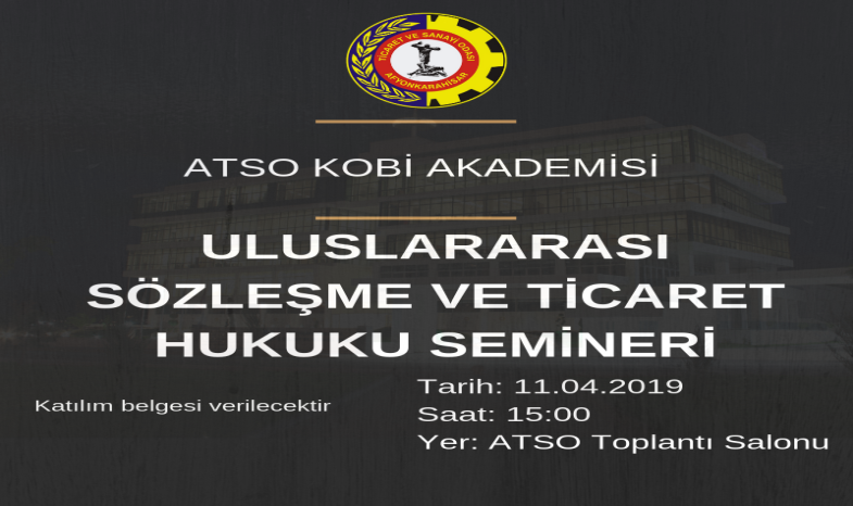 Uluslararası Sözleşme ve Ticaret Hukuku Semineri