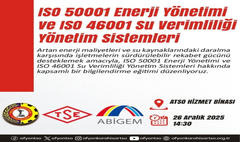ENERJİ VE SU VERİMLİLİĞİ ODAKLI ISO 50001 VE ISO 46001 BİLGİLENDİRME EĞİTİMİ DÜZENLENİYOR
