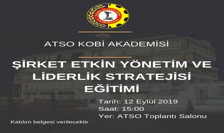 ŞİRKET ETKİN YÖNETİM VE LİDERLİK STRATEJİSİ EĞİTİMİ VERİLECEK