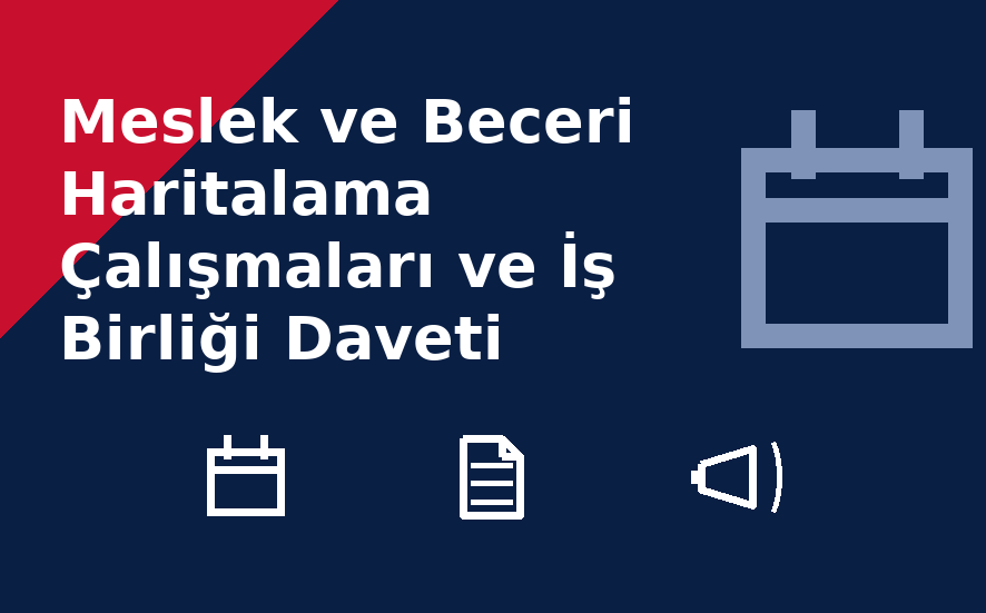 Meslek ve Beceri Haritalama Çalışmaları ve İş Birliği Daveti