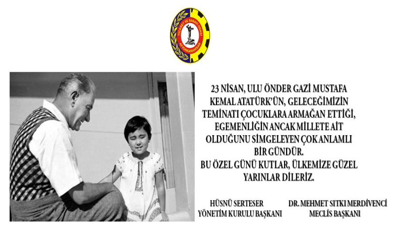 23 NİSAN ULUSAL EGEMENLİK VE ÇOCUK BAYRAMI KUTLU OLSUN