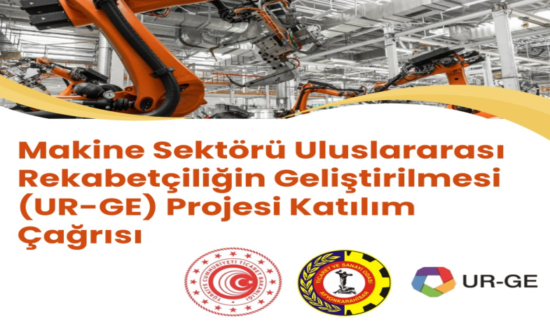 MAKİNE SEKTÖRÜ UR-GE PROJESİ KATILIM ÇAĞRISI