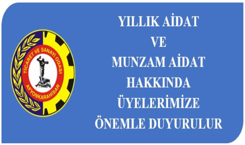 YILLIK AİDAT VE MUNZAM AİDAT HAKKINDA ÜYELERİMİZE ÖNEMLE DUYURULUR