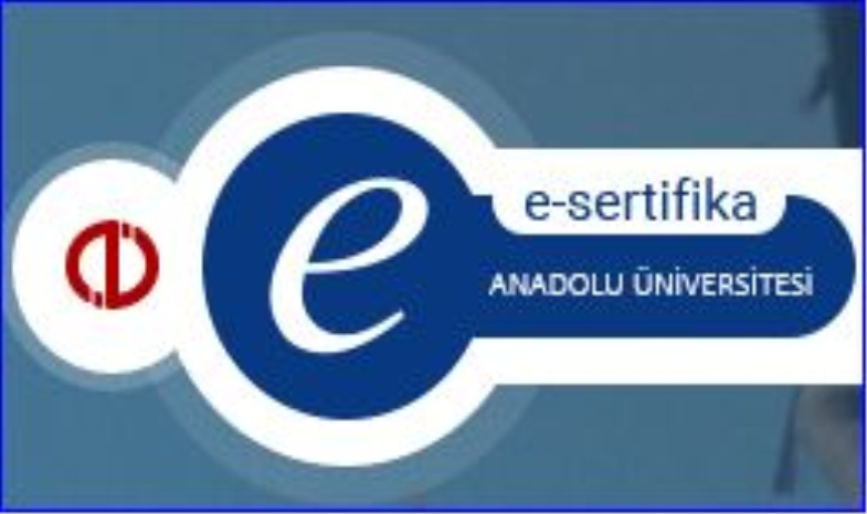 ANADOLU ÜNİVERSİTESİ 2016 GÜZ DÖNEMİ  E-SERTİFİKA PROGRAMLARINA KAYIT