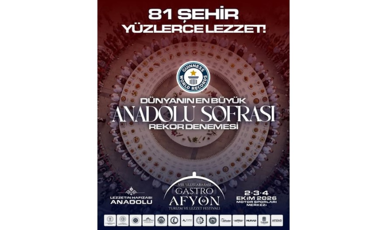 Afyonkarahisar, Anadolu’nun eşsiz lezzetlerini Dünyanın En Büyük Anadolu Sofrasında