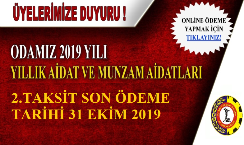  ODA AİDATLARI 2.TAKSİT SON ÖDEME TARİHİ 31 EKİM 2019