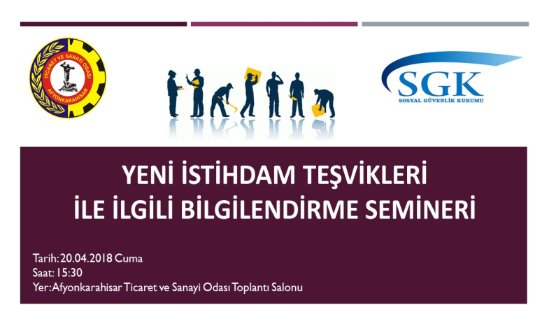 YENİ İSTİHDAM TEŞVİKLERİ SEMİNERİ